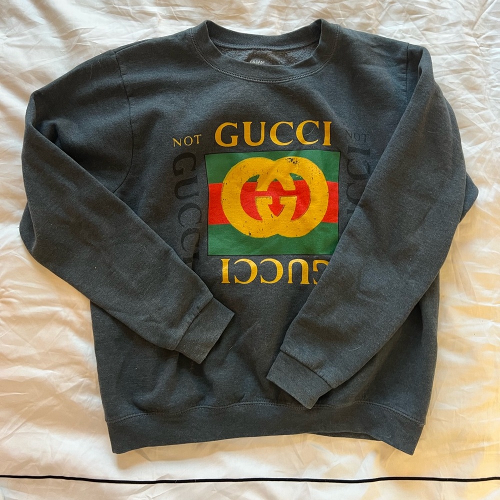“Not Gucci” Sweater